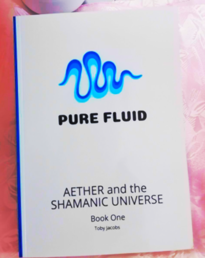 PURE FLUID. Aether and the Shamanic Universe